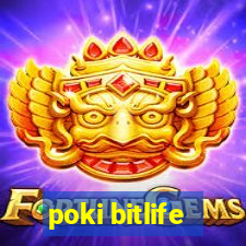poki bitlife